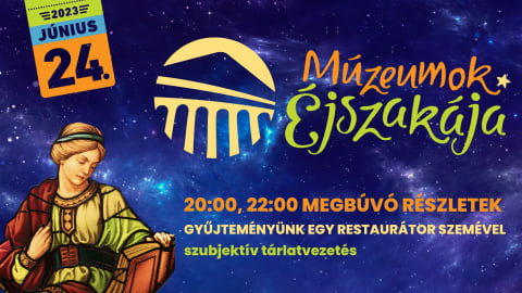 Megbúvó részletek - Gyűjteményünk egy restaurátor szemével • szubjektív tárlatvezetés 
